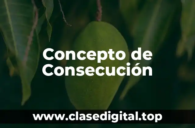 Concepto de Consecución