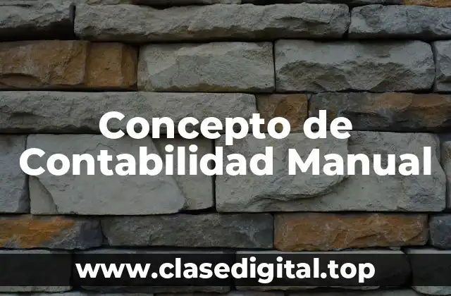 Concepto de Contabilidad Manual