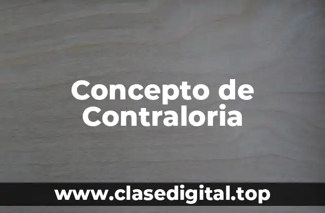 Concepto de Contraloria