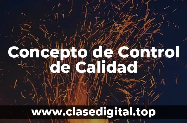 📗 Concepto de Control de Calidad