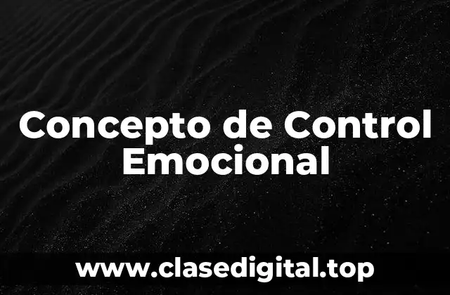 Concepto de Control Emocional