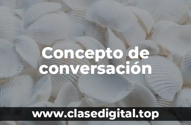 Concepto de conversación