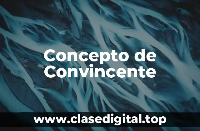 Concepto de Convincente