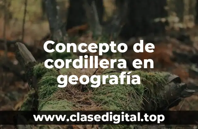 📗 Concepto de cordillera