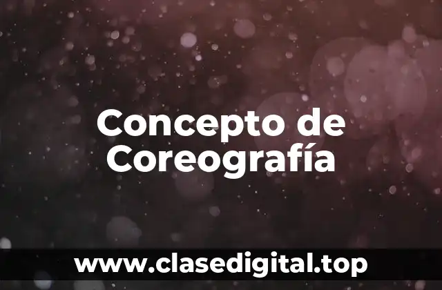 Concepto de Coreografía