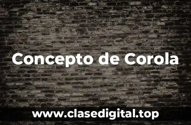 Concepto de Corola