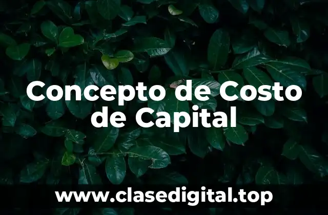 Concepto de Costo de Capital
