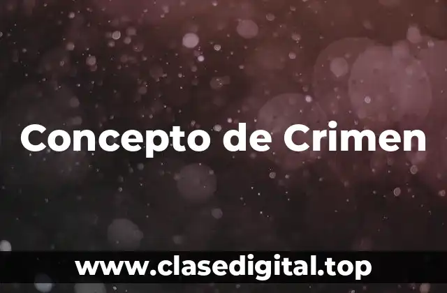 Concepto de Crimen