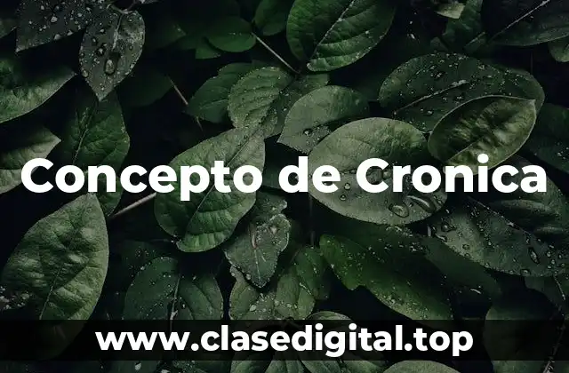 Concepto de Cronica