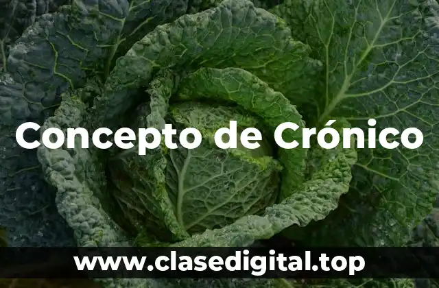 Concepto de Crónico