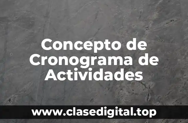 Concepto de Cronograma de Actividades