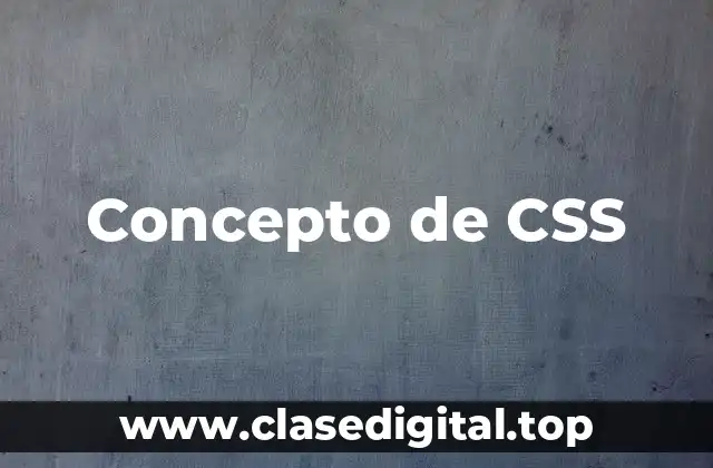 Concepto de CSS