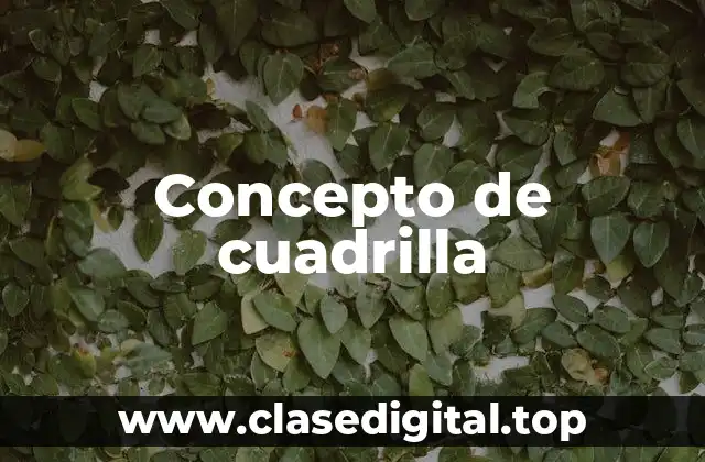 Concepto de cuadrilla