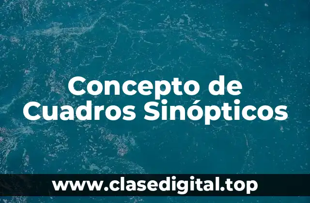 Concepto de Cuadros Sinópticos
