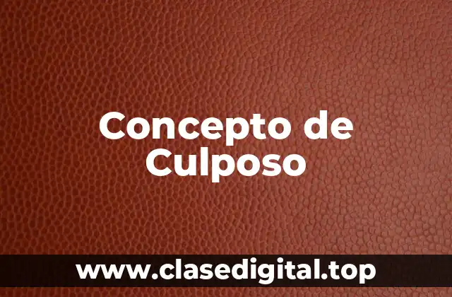 Concepto de Culposo