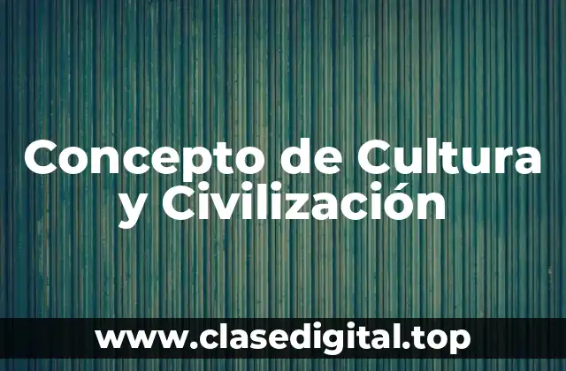 📗 Concepto de Cultura