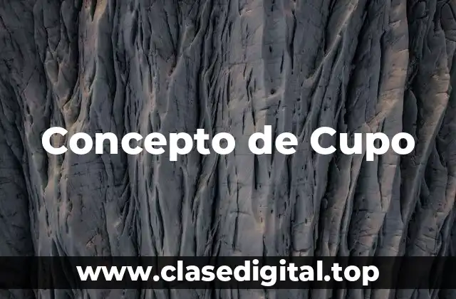 Concepto de Cupo