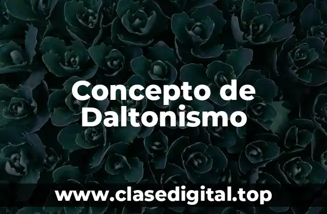 Concepto de Daltonismo
