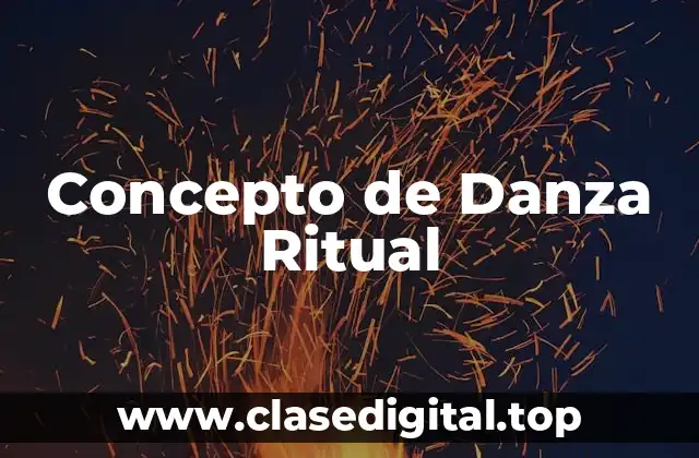 Concepto de Danza Ritual