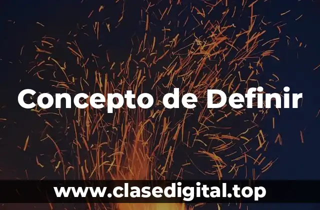 Concepto de Definir