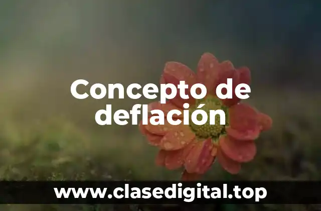 Concepto de deflación
