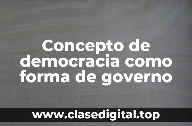 📗 Concepto de democracia