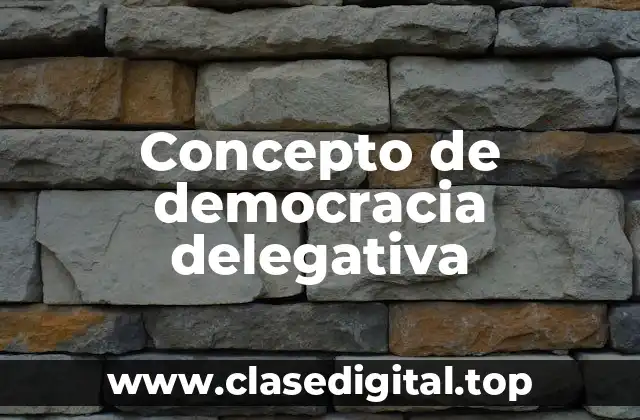 Concepto de democracia delegativa