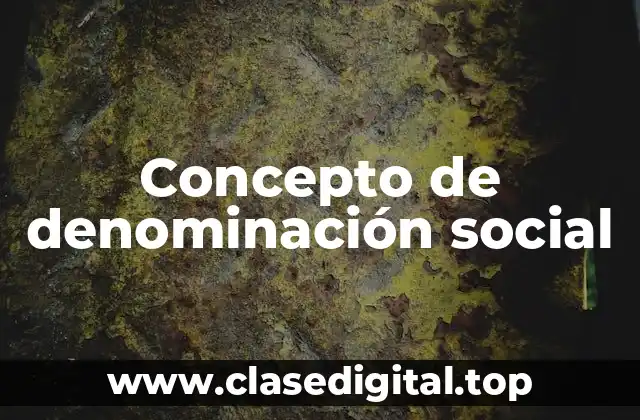 Concepto de denominación social