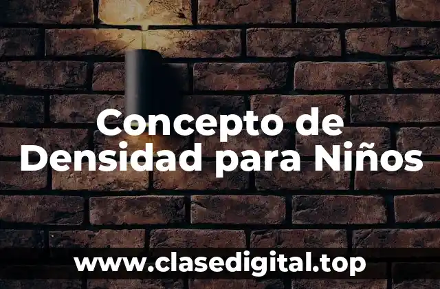 Concepto de Densidad para Niños