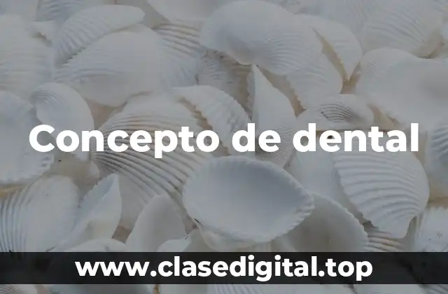Concepto de dental
