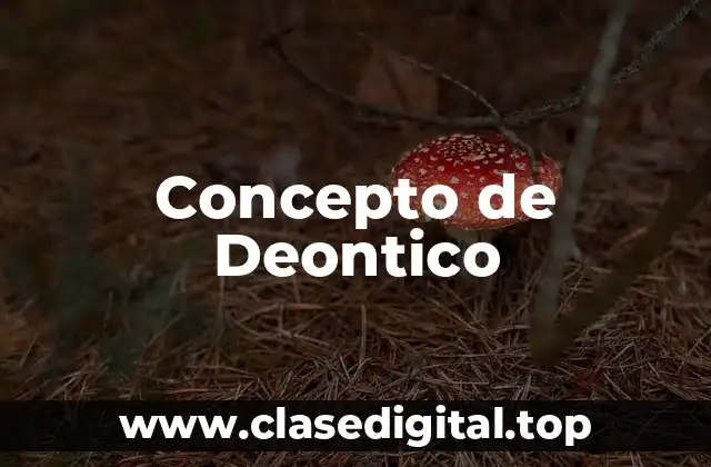 Concepto de Deontico