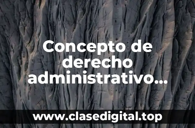 Concepto de derecho administrativo internacional