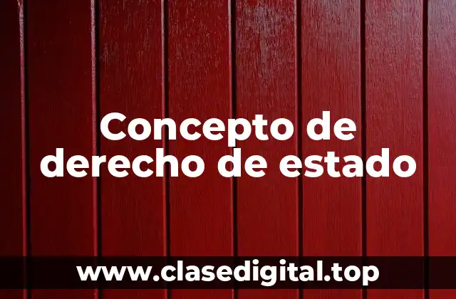 📗 Concepto de derecho de estado