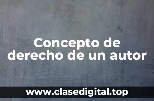 Concepto de derecho de un autor