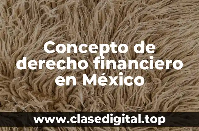 📗 Concepto de derecho financiero