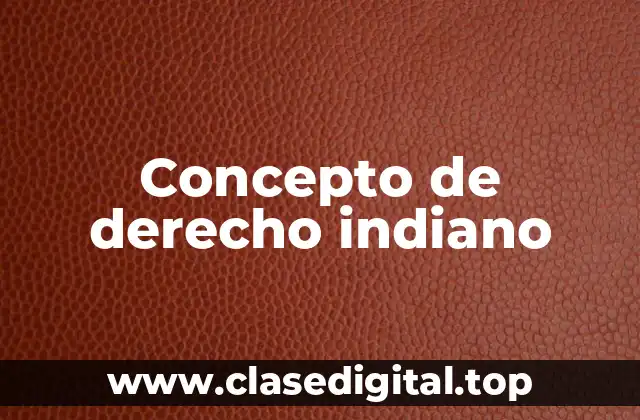 Concepto de derecho indiano
