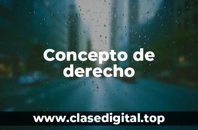 Concepto de derecho
