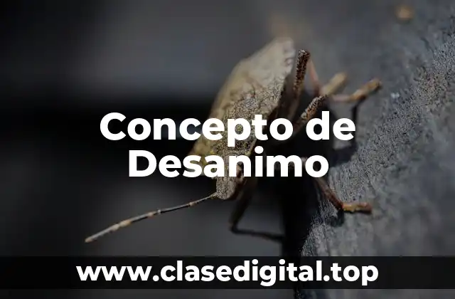 Concepto de Desanimo