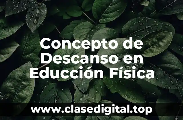 Concepto de Descanso en Educción Física