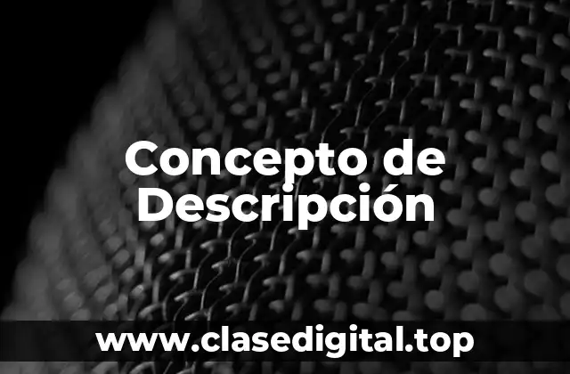 📗 Concepto de Descripción