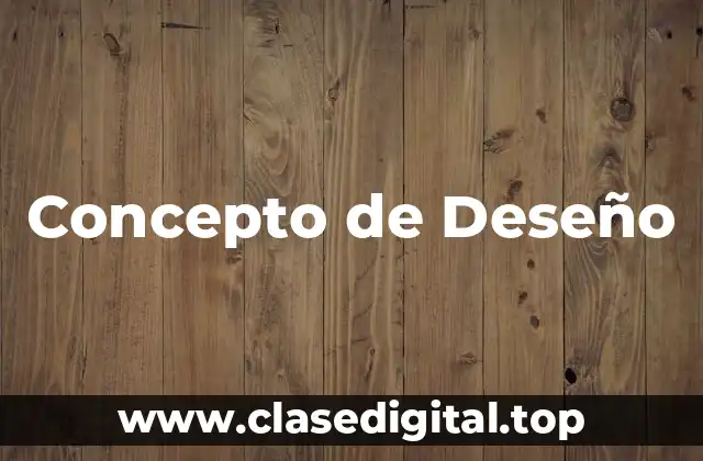 Concepto de Deseño