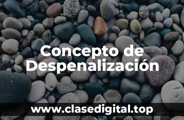 Concepto de Despenalización