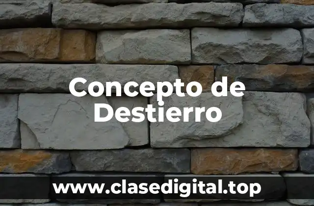 Concepto de Destierro