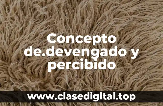 Concepto de.devengado y percibido