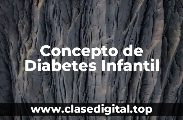 Concepto de Diabetes Infantil