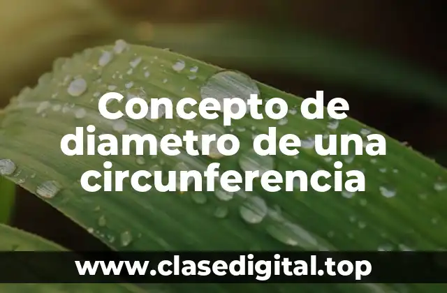 Concepto de diametro de una circunferencia