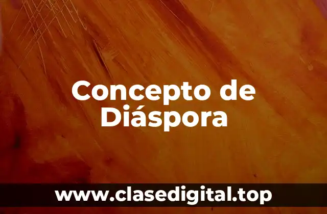 Concepto de Diáspora