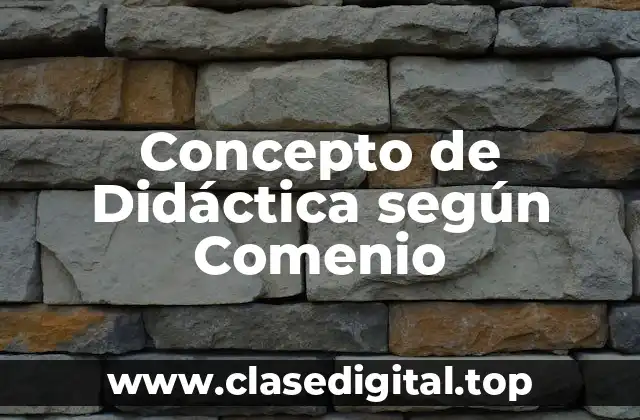 Concepto de Didáctica según Comenio