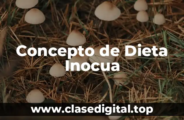 Concepto de Dieta Inocua