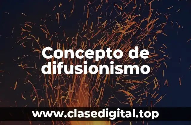 Concepto de difusionismo